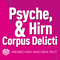 MmM - Psyche, Hirn & Corpus Delicti